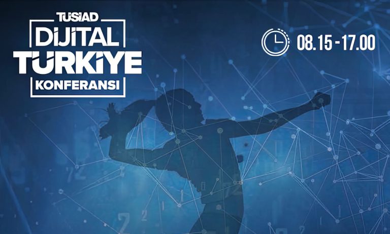 TÜSİAD Dijital Türkiye Konferansı